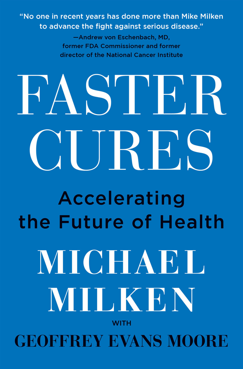 Faster Cures Accelerating the Future of Health - (PDF/EPUB Version)