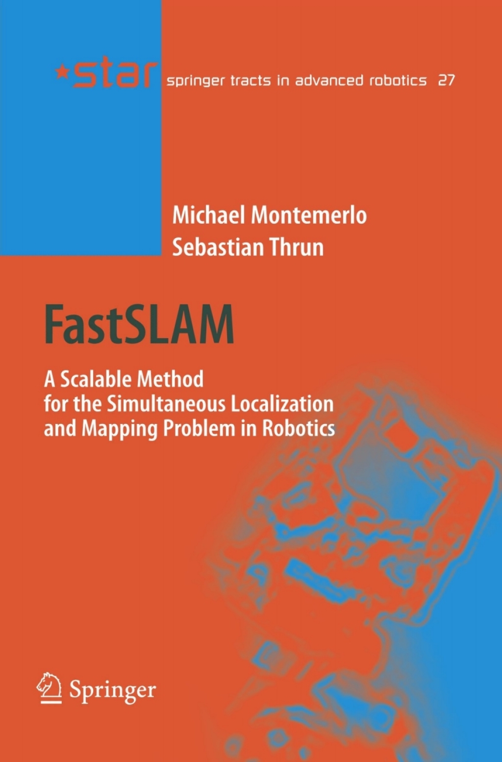 FastSLAM A Scalable Method for the Simultaneous Localization and ...