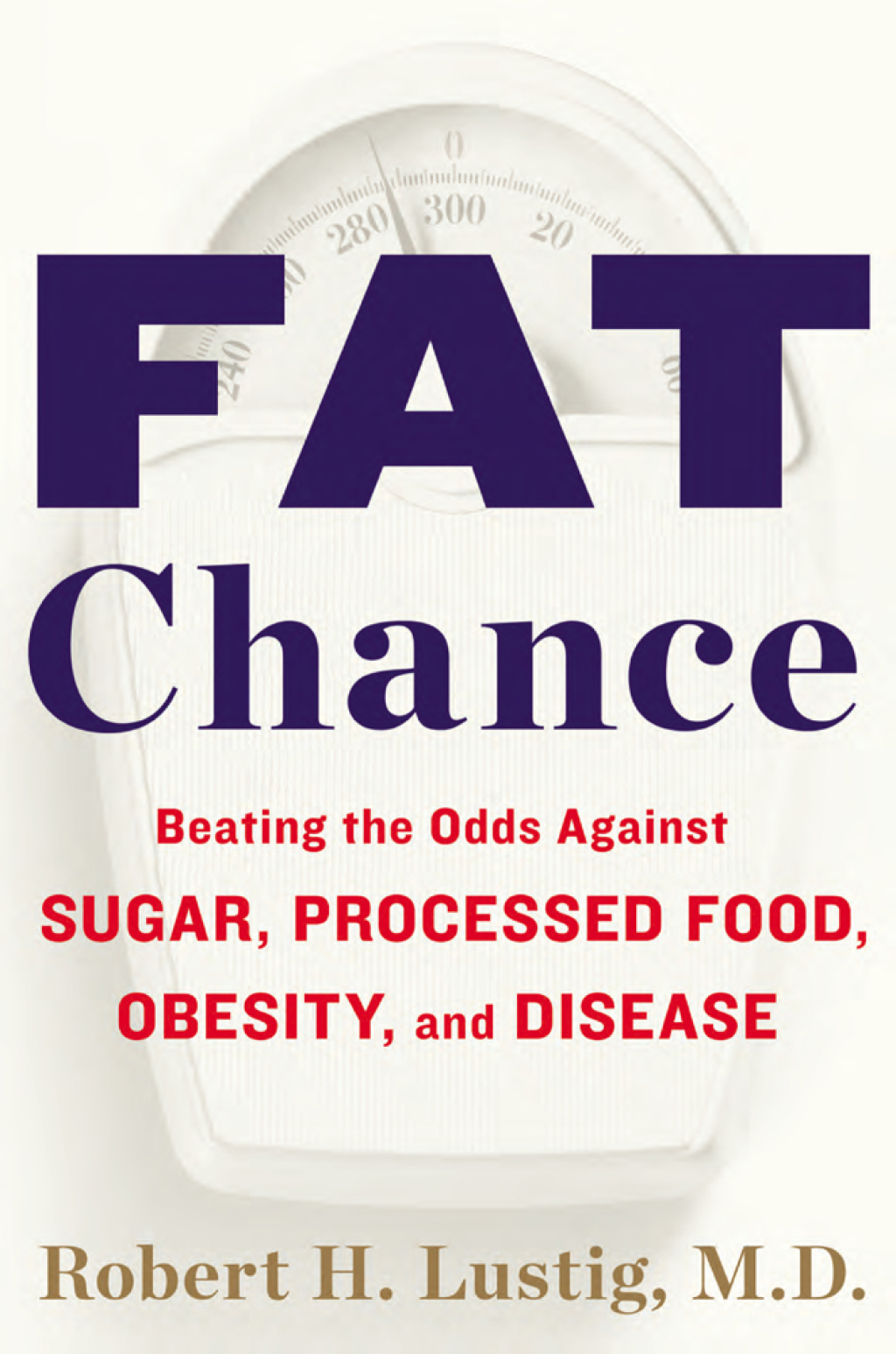 Fat Chance Beating the Odds Against Sugar, Processed Food, Obesity, and Disease - (PDF/EPUB Version)
