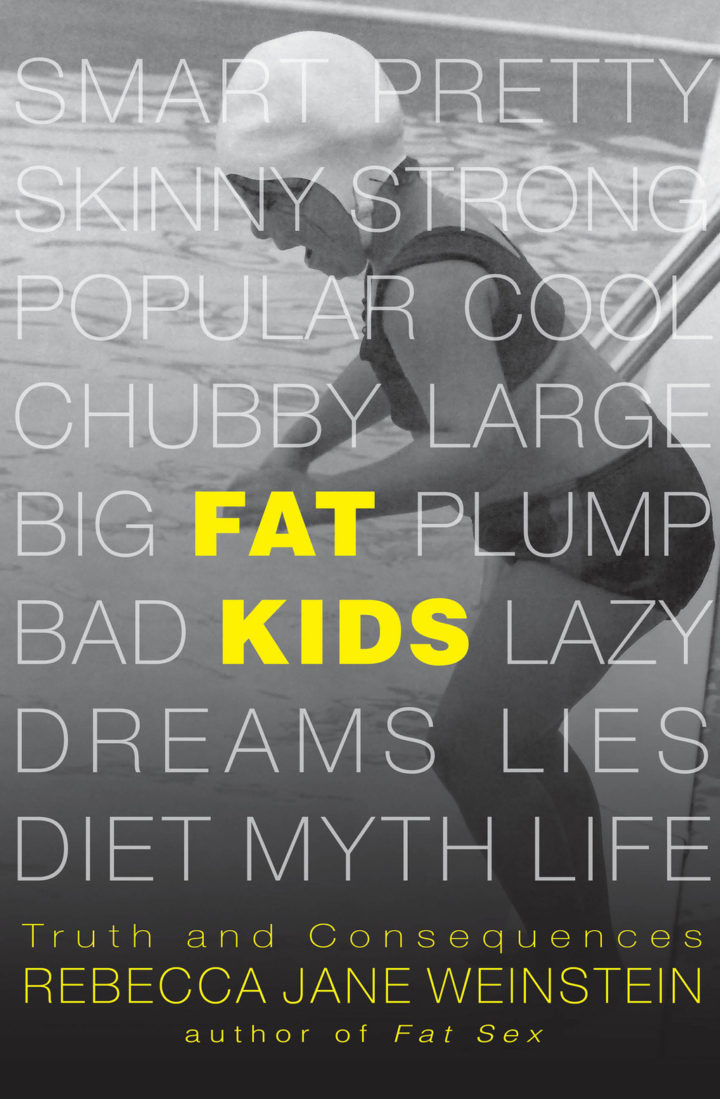 Fat Kids Truth and Consequences - (PDF/EPUB Version)