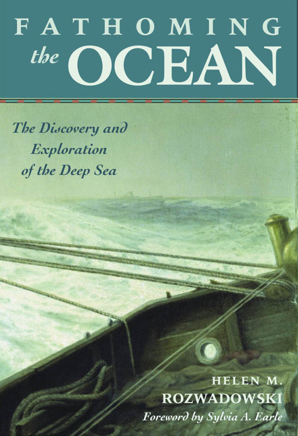 Fathoming the Ocean The Discovery and Exploration of the Deep Sea - (PDF/EPUB Version)