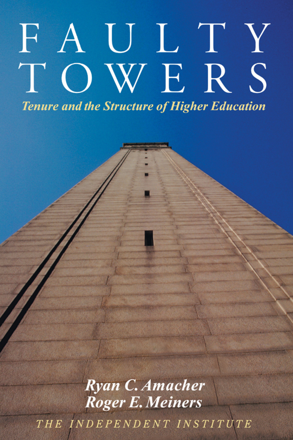 Faulty Towers Tenure and the Structure of Higher Education - (PDF/EPUB Version)