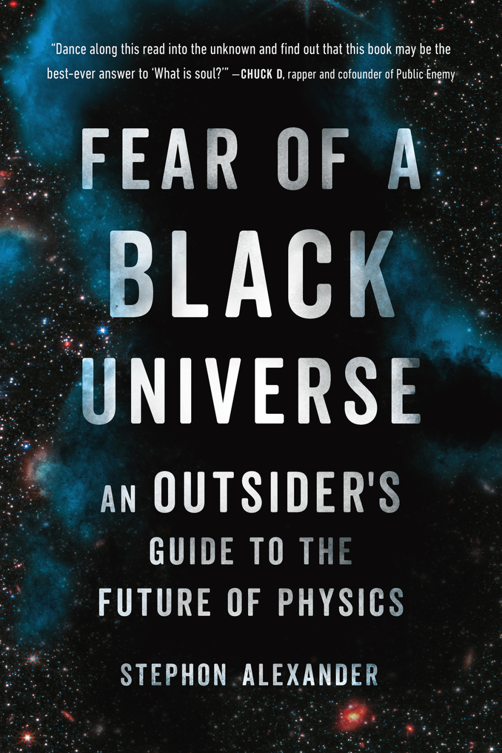 Fear of a Black Universe An Outsider's Guide to the Future of Physics - (PDF/EPUB Version)