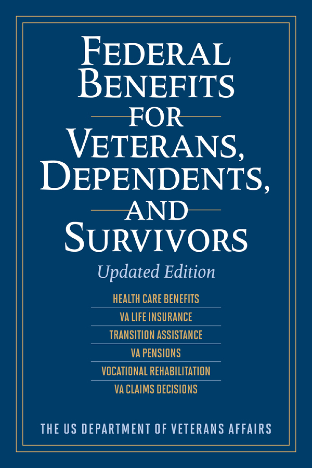 Federal Benefits for Veterans, Dependents, and Survivors Updated Edition - (PDF/EPUB Version)