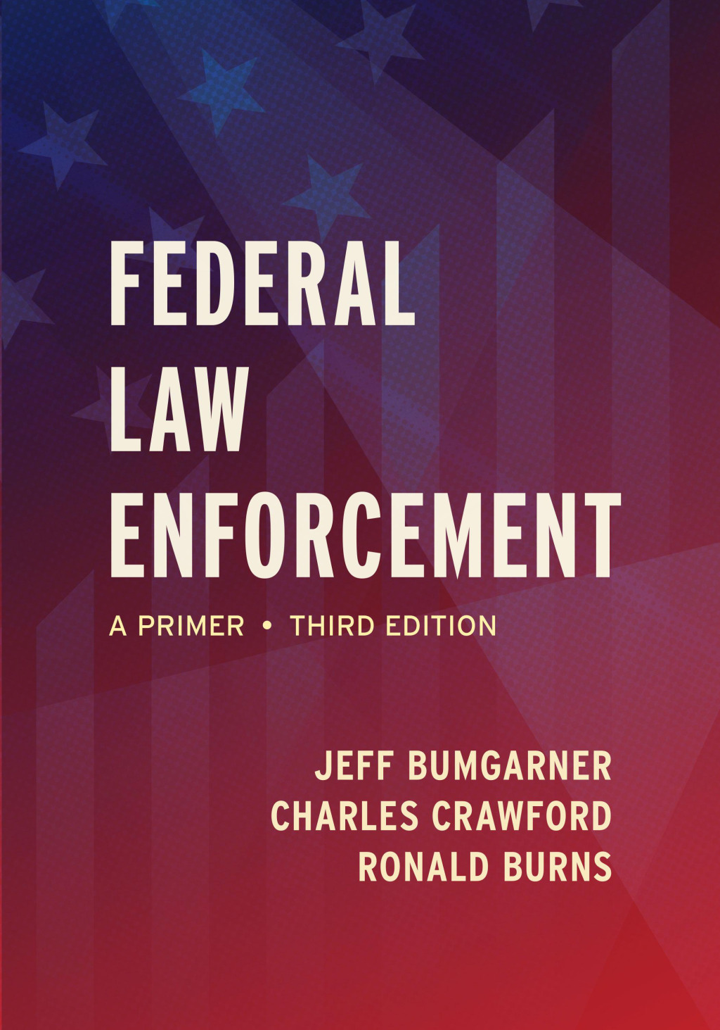 Federal Law Enforcement: A Primer 3rd Edition – PDF/EPUB Version ...