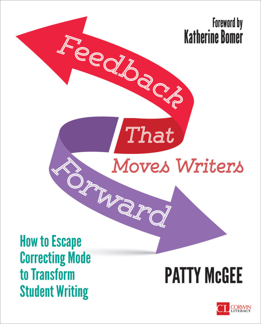 Feedback That Moves Writers Forward How to Escape Correcting Mode to Transform Student Writing 1st Edition - (PDF/EPUB Version)