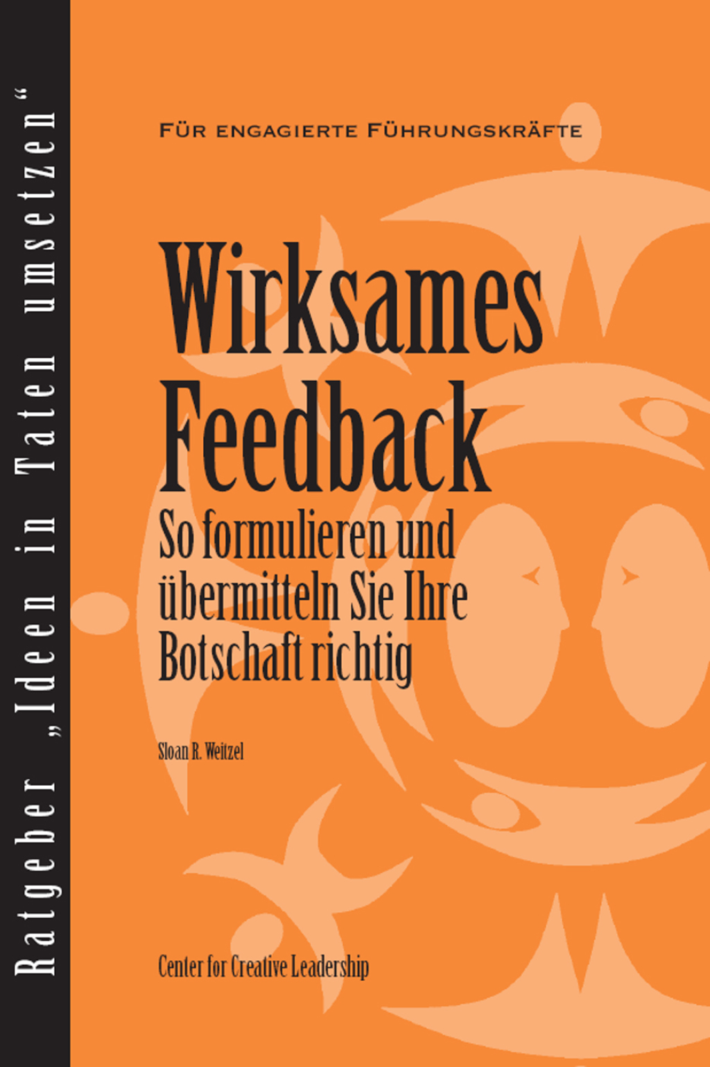Feedback That Works: How to Build and Deliver Your Message (German) - (PDF/EPUB Version)