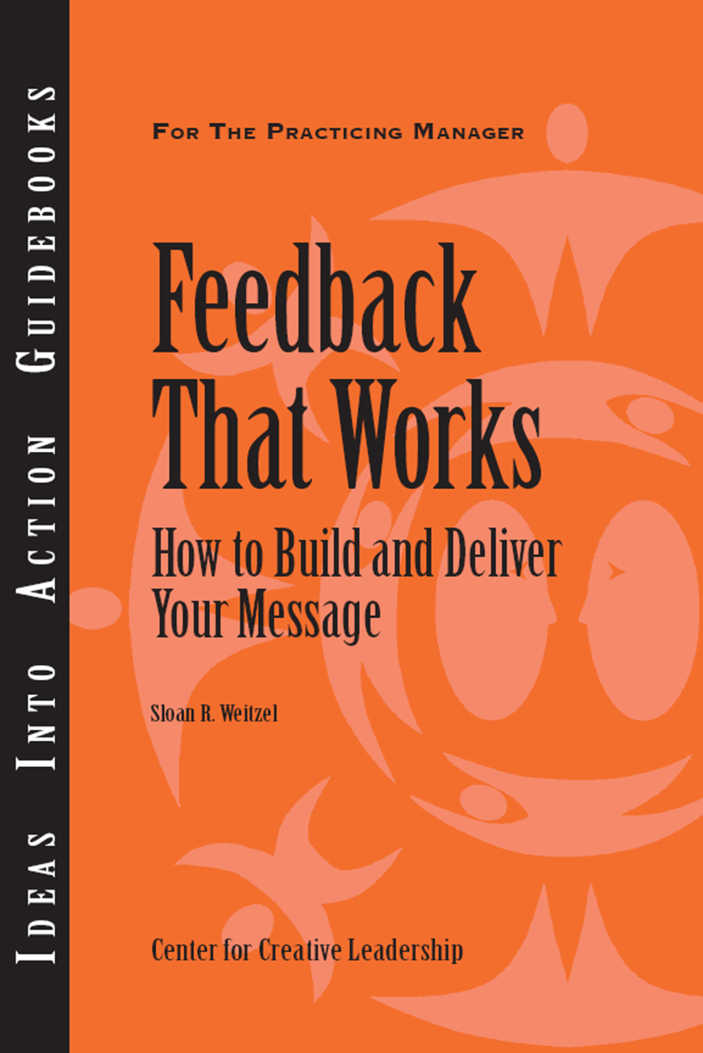 Feedback That Works: How to Build and Deliver Your Message 1st Edition - (PDF/EPUB Version)