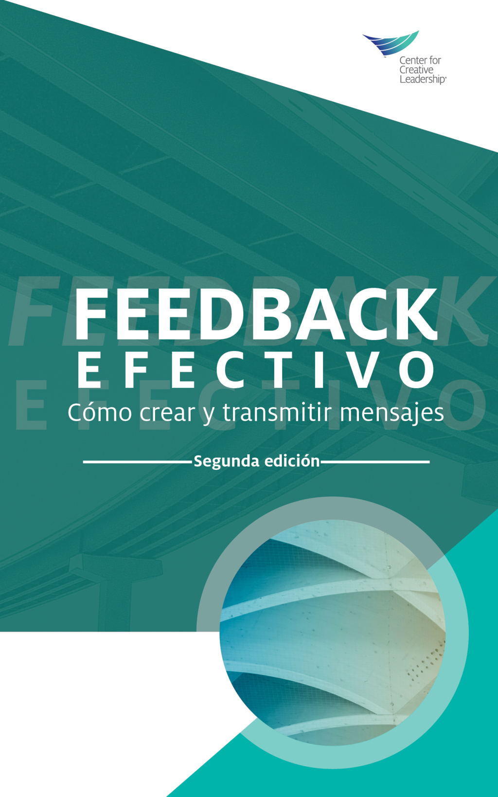 Feedback That Works: How to Build and Deliver Your Message, Second Edition (International Spanish) - (PDF/EPUB Version)