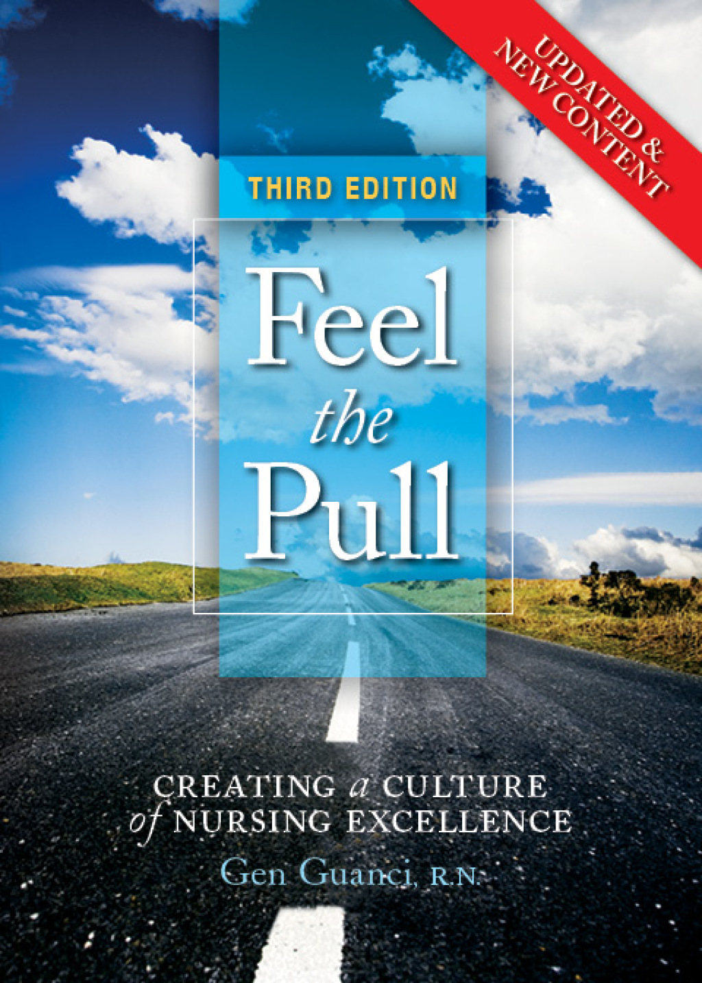 Feel the Pull Creating a Culture of Nursing Excellence 3rd Edition - (PDF/EPUB Version)
