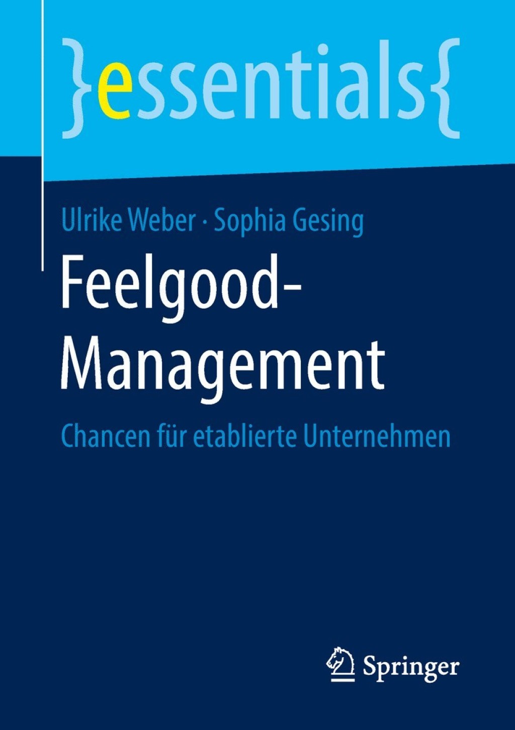 Feelgood-Management Chancen fÃ¼r etablierte Unternehmen - (PDF/EPUB Version)