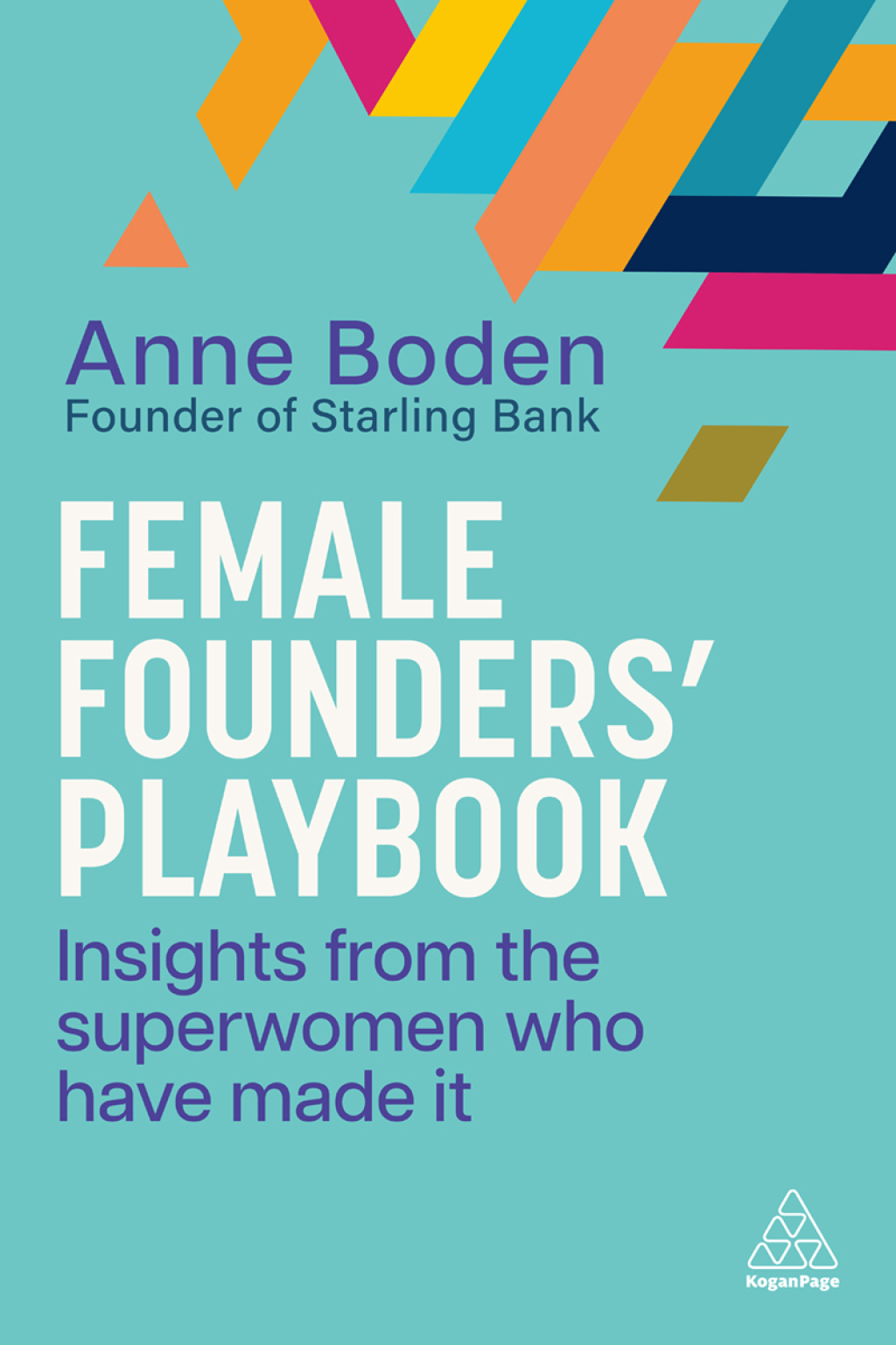 Female Foundersâ€™ Playbook Insights from the Superwomen Who Have Made It 1st Edition - (PDF/EPUB Version)