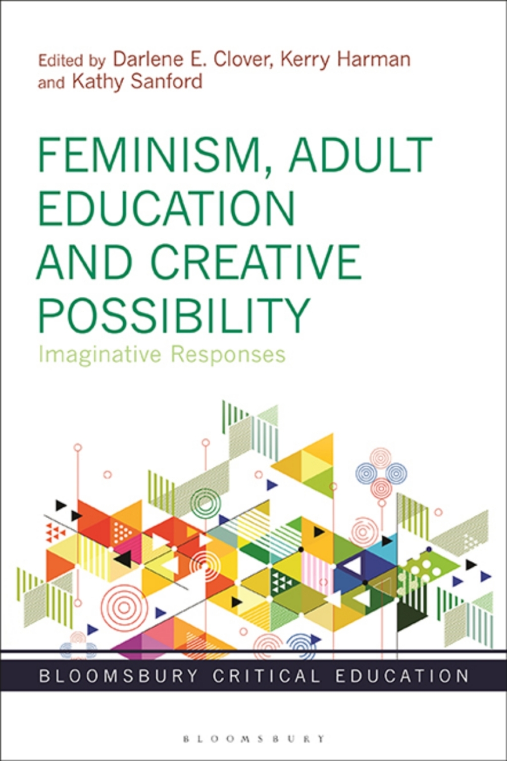 Feminism, Adult Education and Creative Possibility Imaginative Responses 1st Edition - (PDF/EPUB Version)