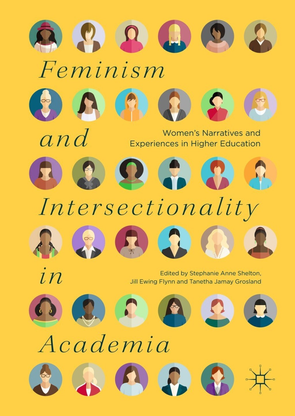 Feminism and Intersectionality in Academia Womenâ€™s Narratives and Experiences in Higher Education - (PDF/EPUB Version)