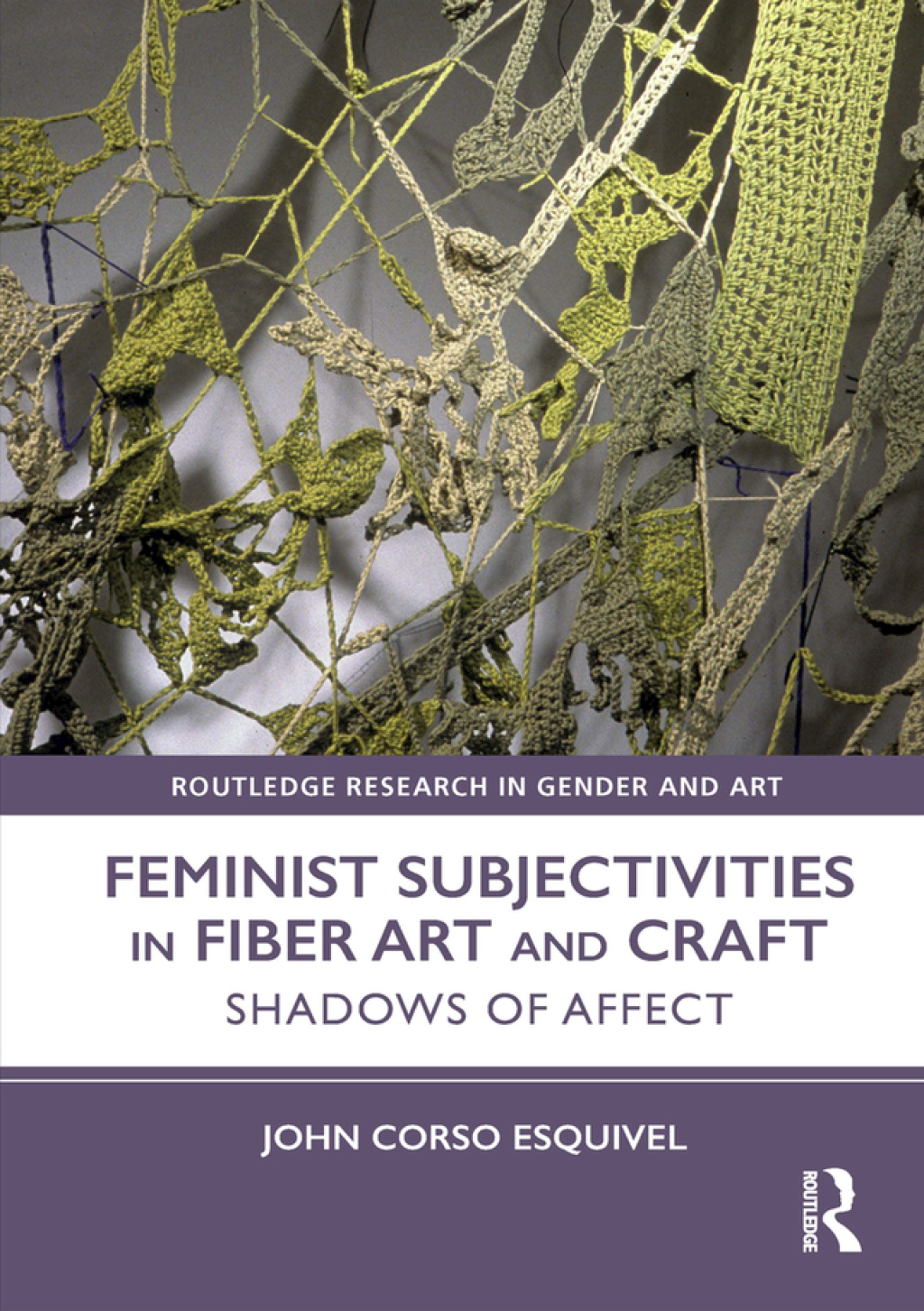 Feminist Subjectivities in Fiber Art and Craft Shadows of Affect 1st ...