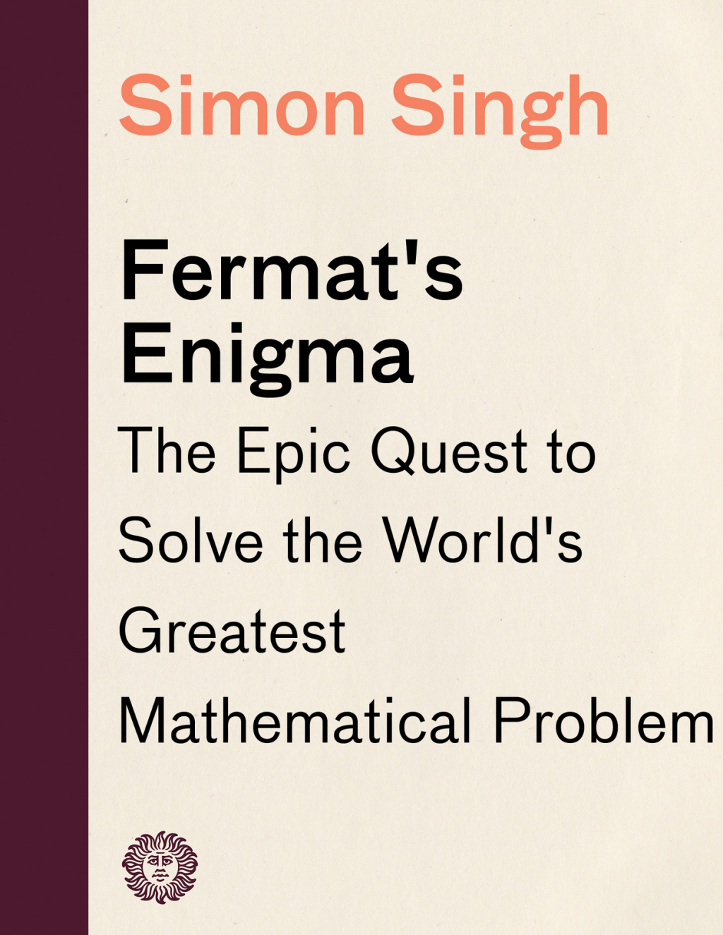 Fermat's Enigma The Epic Quest to Solve the World's Greatest Mathematical Problem - (PDF/EPUB Version)