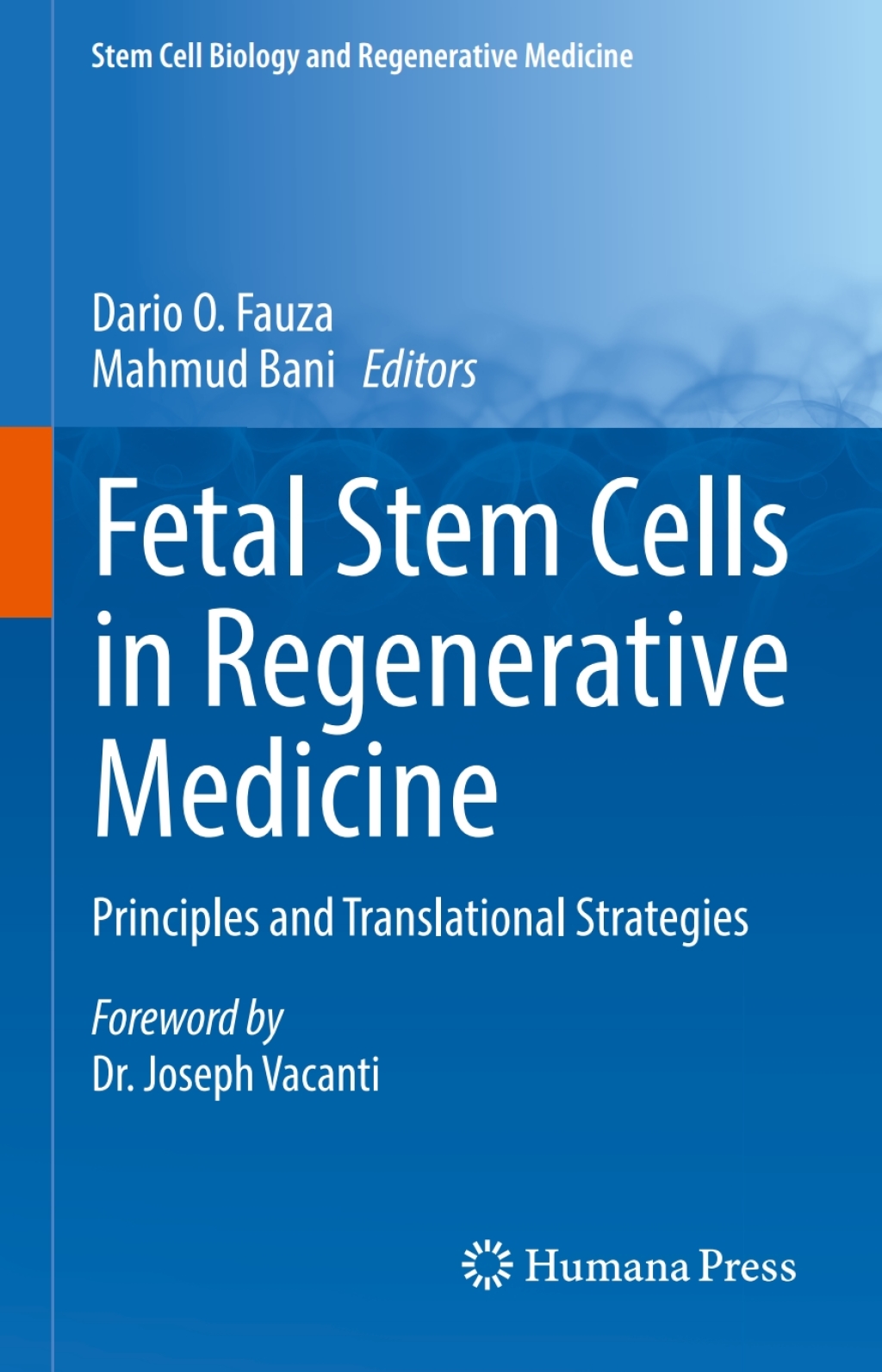 Fetal Stem Cells in Regenerative Medicine Principles and Translational ...