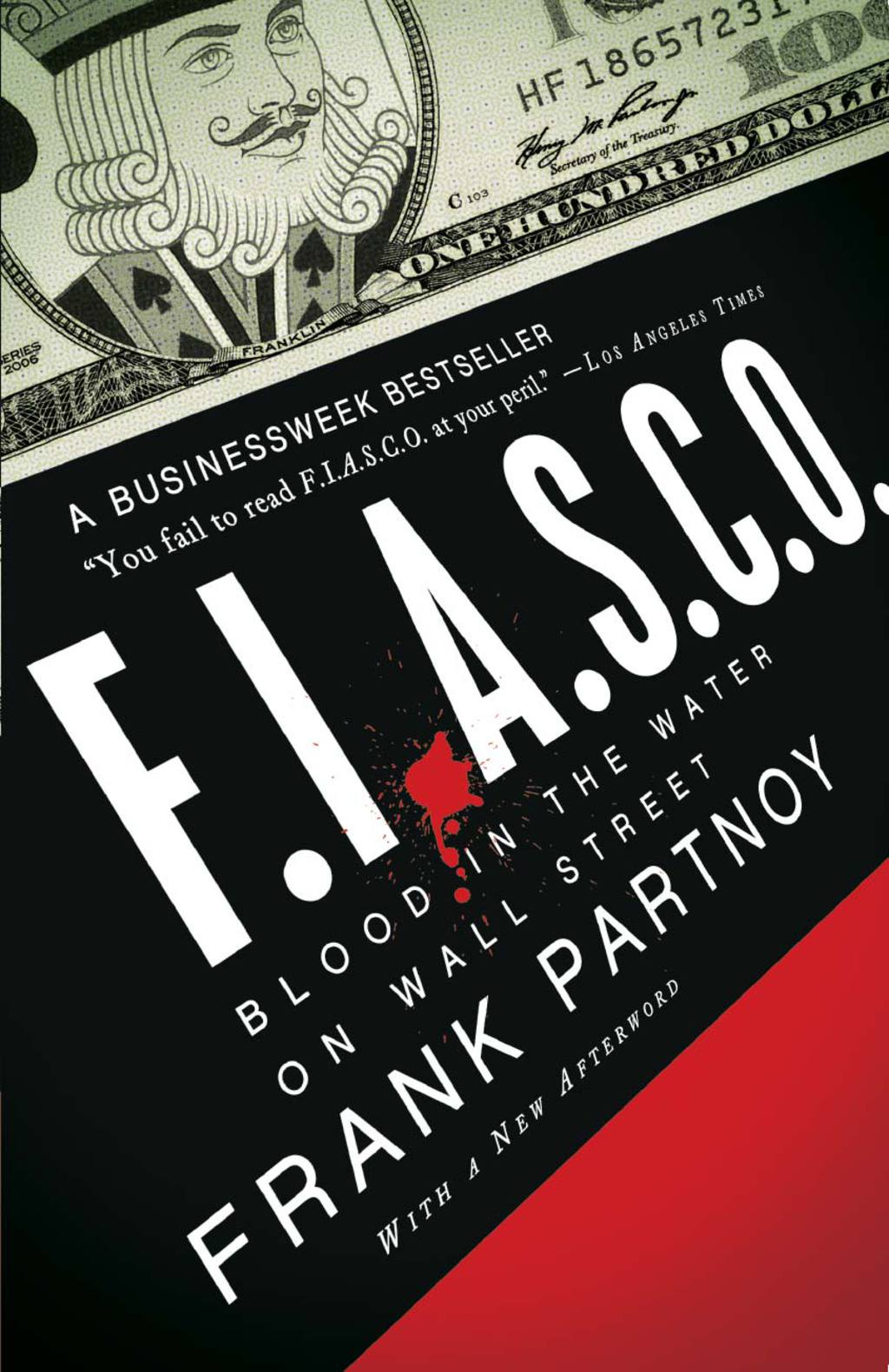 FIASCO: Blood in the Water on Wall Street Blood in the Water on Wall Street - (PDF/EPUB Version)