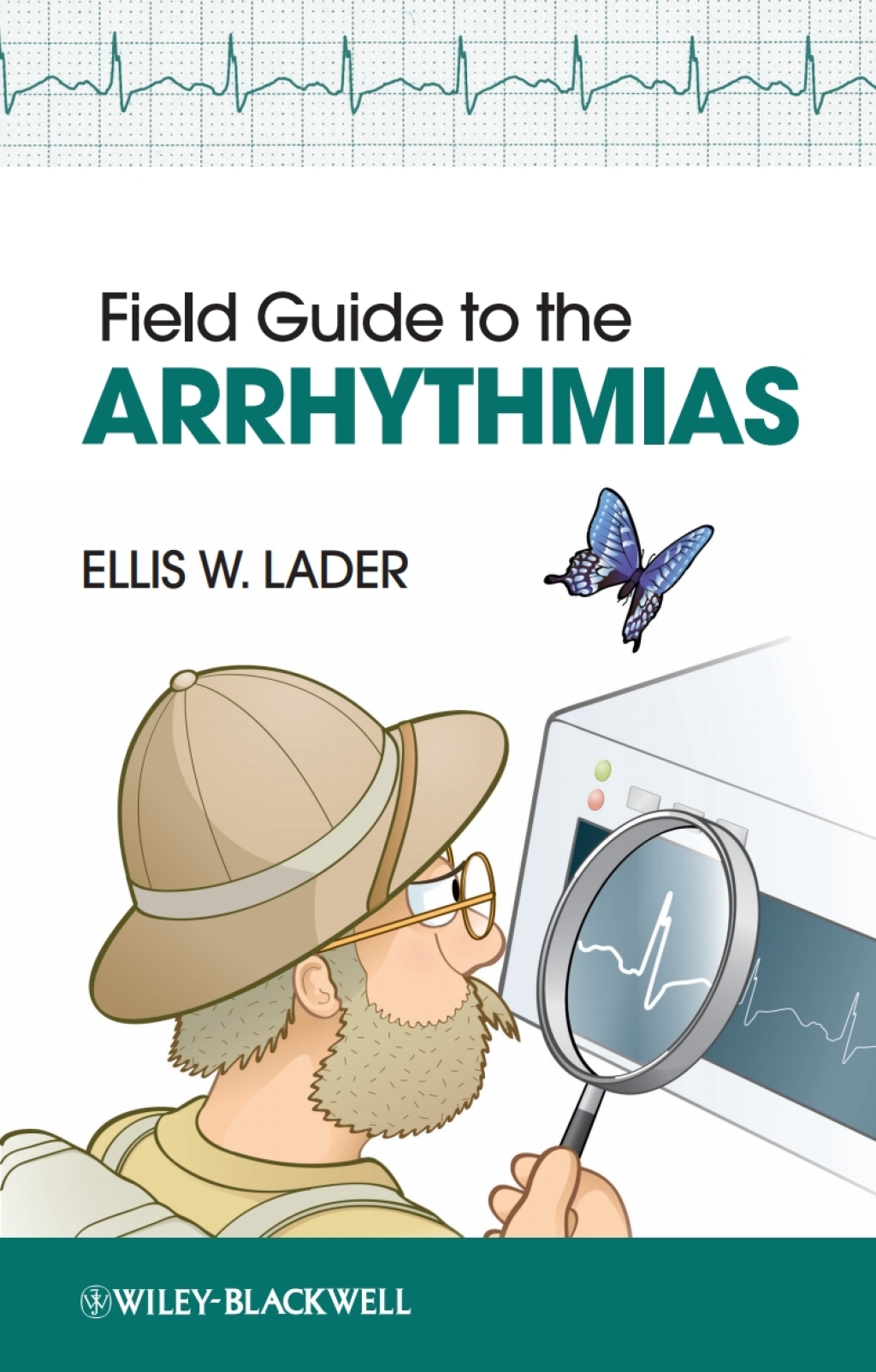 Field Guide to the Arrhythmias 1st Edition - (PDF/EPUB Version)