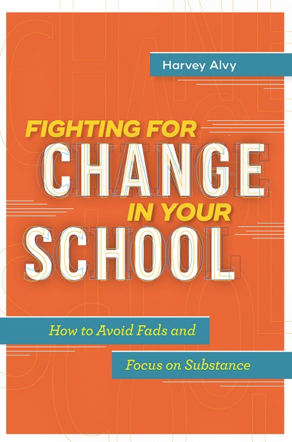Fighting for Change in Your School How to Avoid Fads and Focus on Substance 1st Edition - (PDF/EPUB Version)