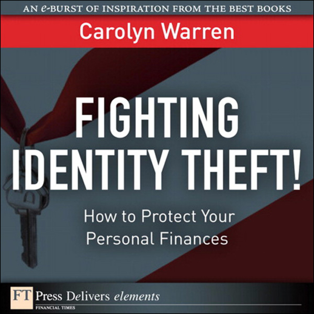 Fighting Identity Theft! How to Protect Your Personal Finances 1st Edition - (PDF/EPUB Version)