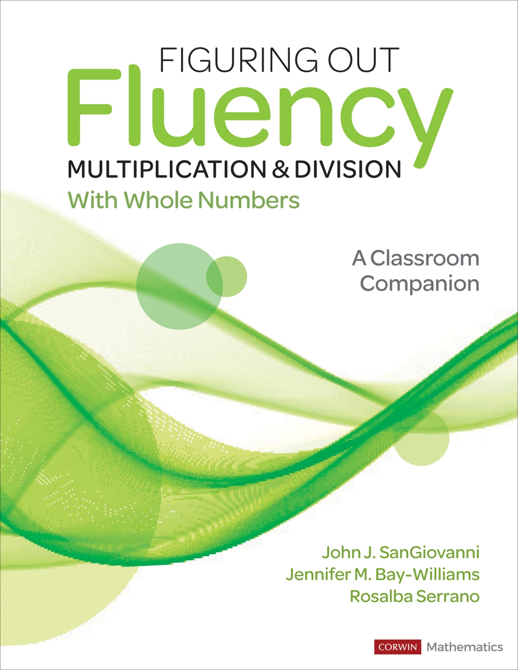 Figuring Out Fluency - Multiplication and Division With Whole Numbers A Classroom Companion 1st Edition - (PDF/EPUB Version)