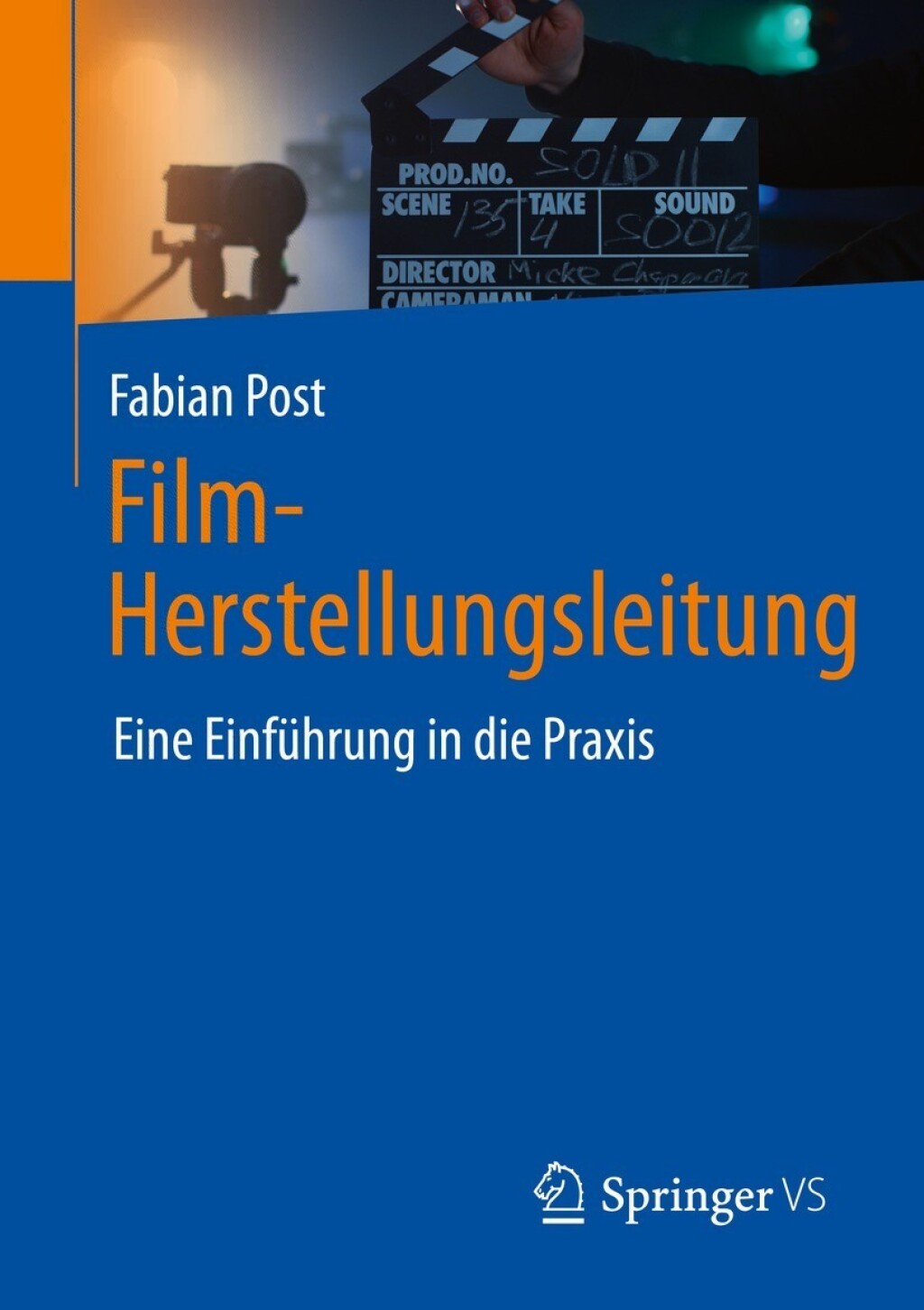Film-Herstellungsleitung Eine EinfÃ¼hrung in die Praxis - (PDF/EPUB Version)