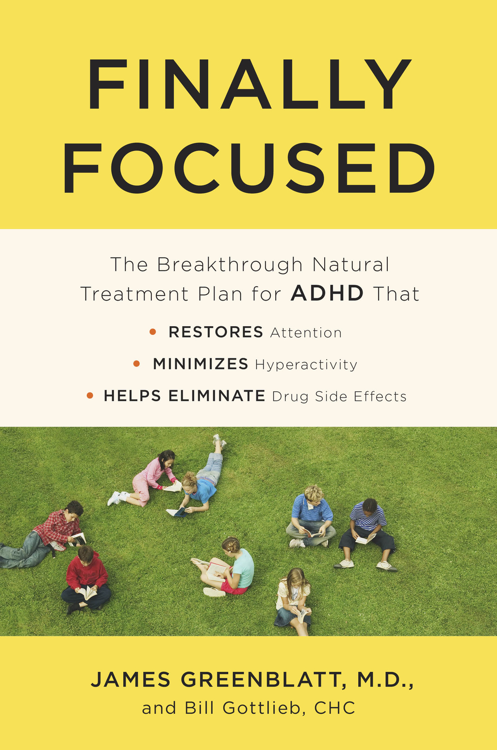 Finally Focused The Breakthrough Natural Treatment Plan for ADHD That Restores Attention, Minimizes Hyperactivity, and Helps Eliminate Drug Side Effects - (PDF/EPUB Version)