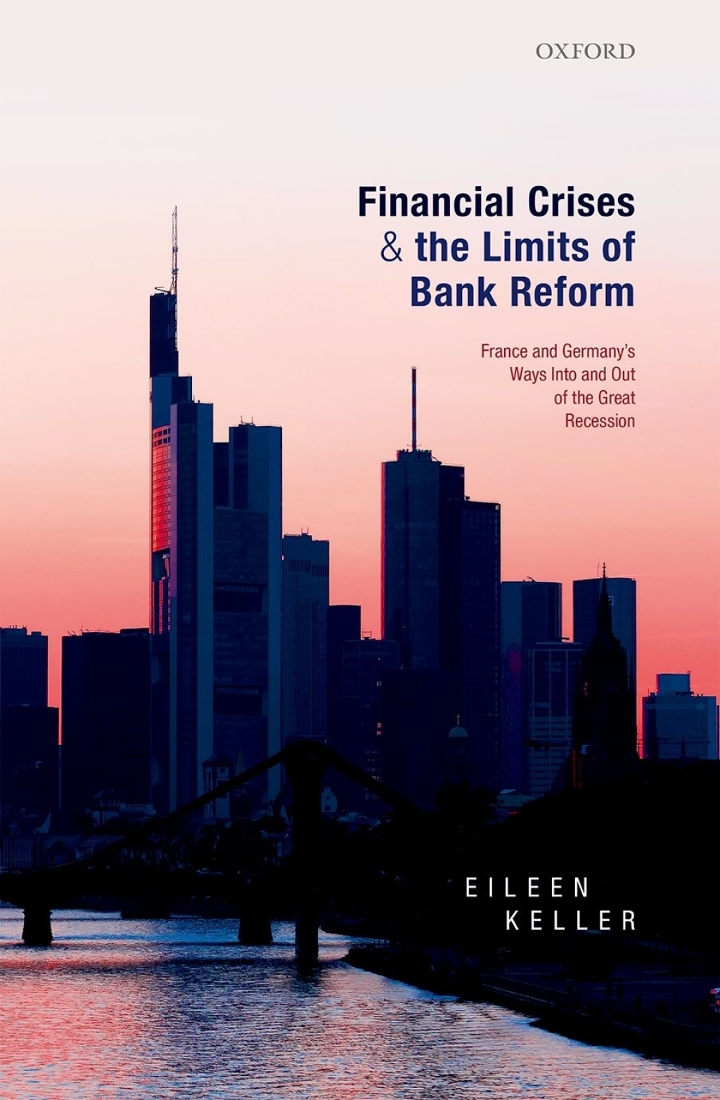 Financial Crises and the Limits of Bank Reform France and Germany’s ...