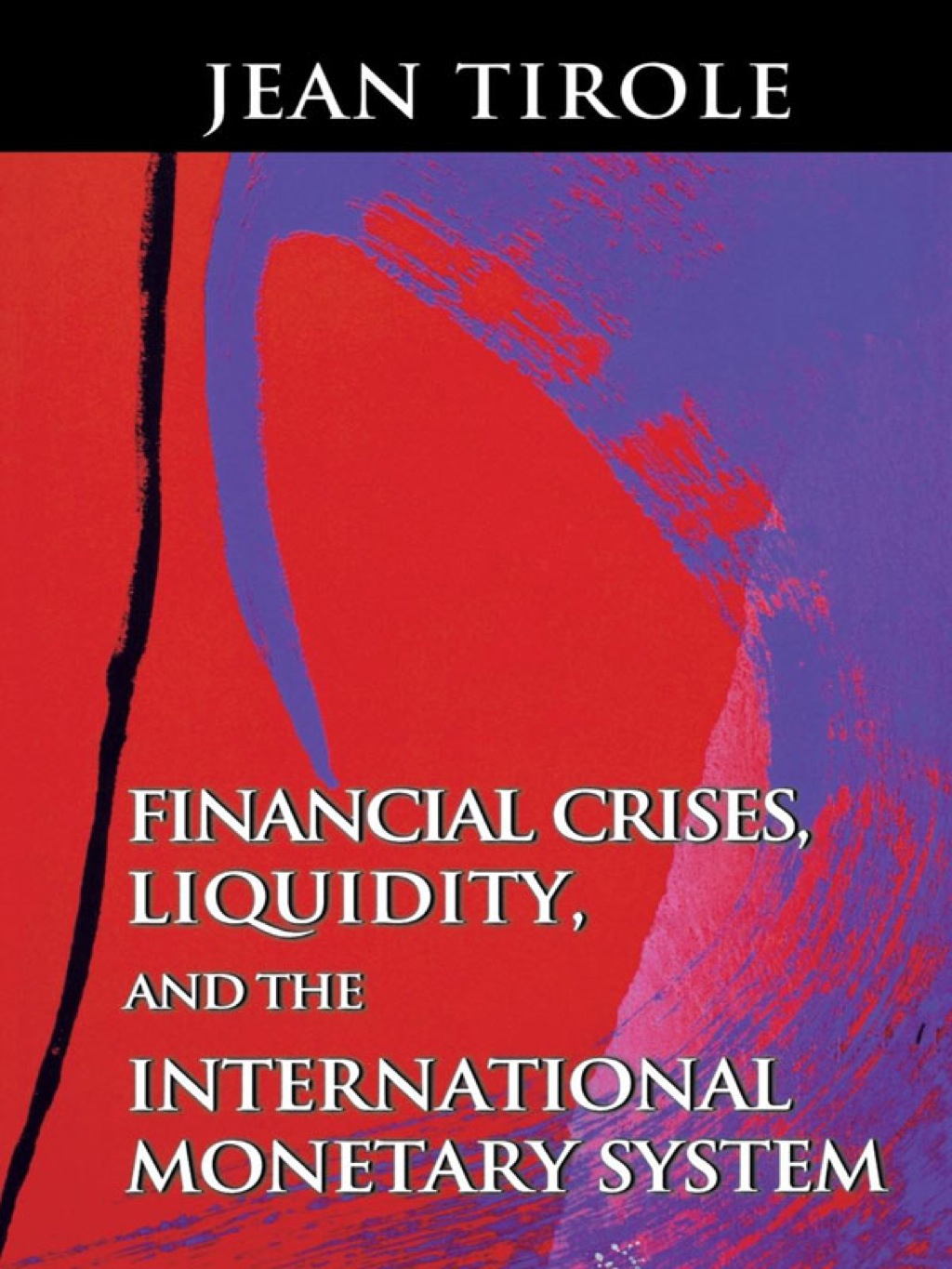 Financial Crises, Liquidity, and the International Monetary System - (PDF/EPUB Version)