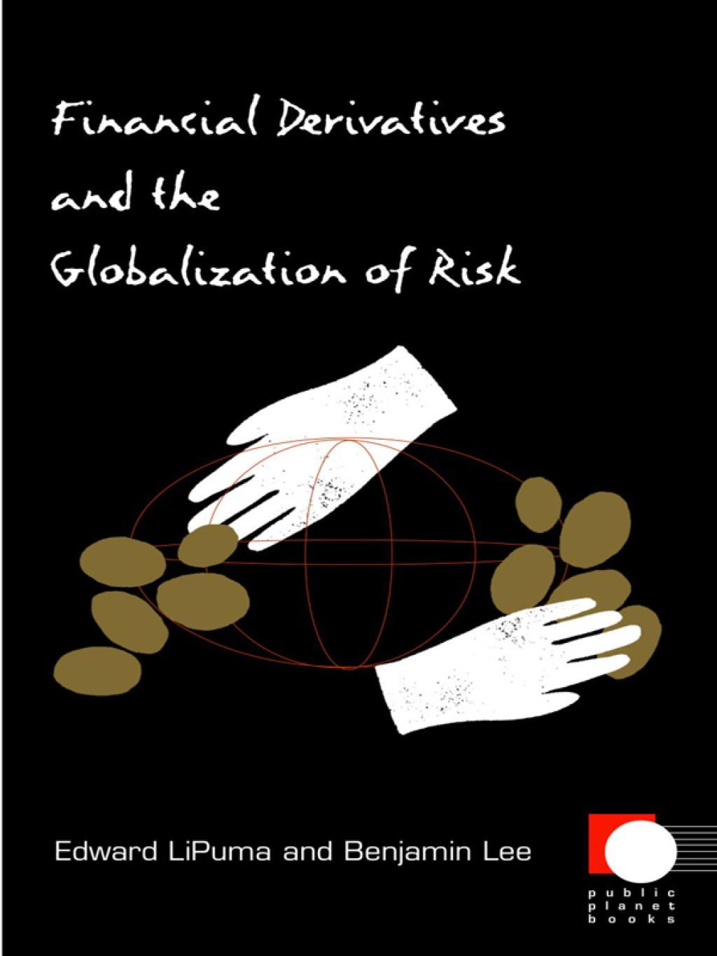 Financial Derivatives and the Globalization of Risk - (PDF/EPUB Version)