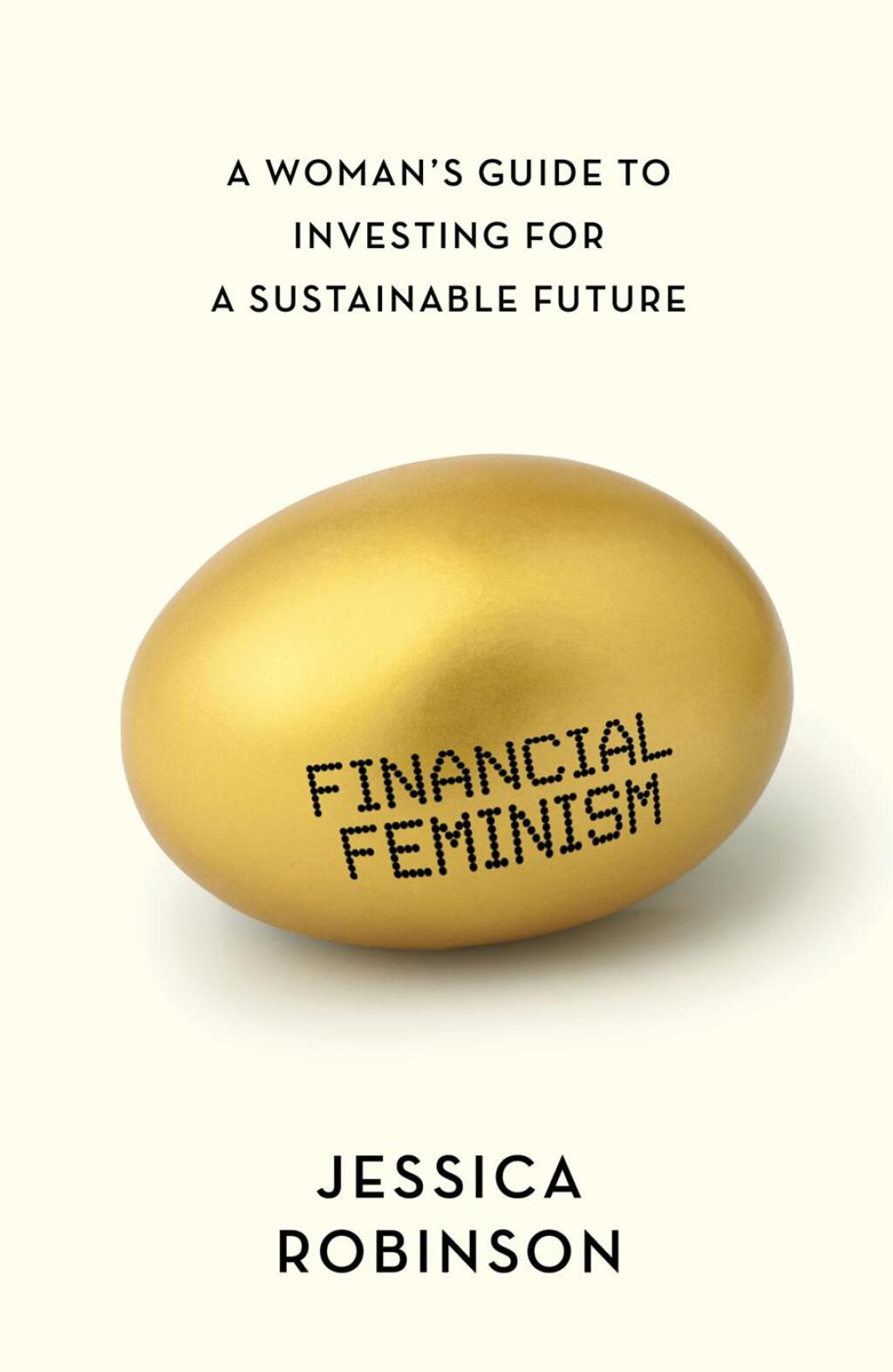 Financial Feminism A Woman's Guide to Investing for a Sustainable Future - (PDF/EPUB Version)