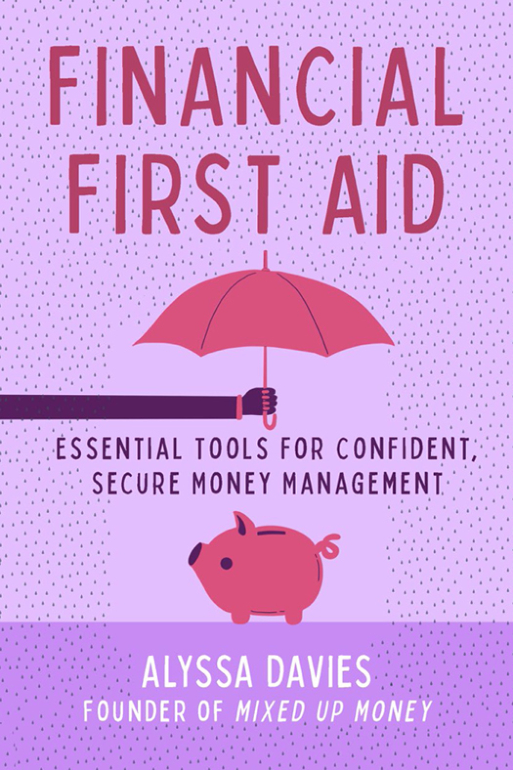 Financial First Aid Essential Tools for Confident, Secure Money Management - (PDF/EPUB Version)