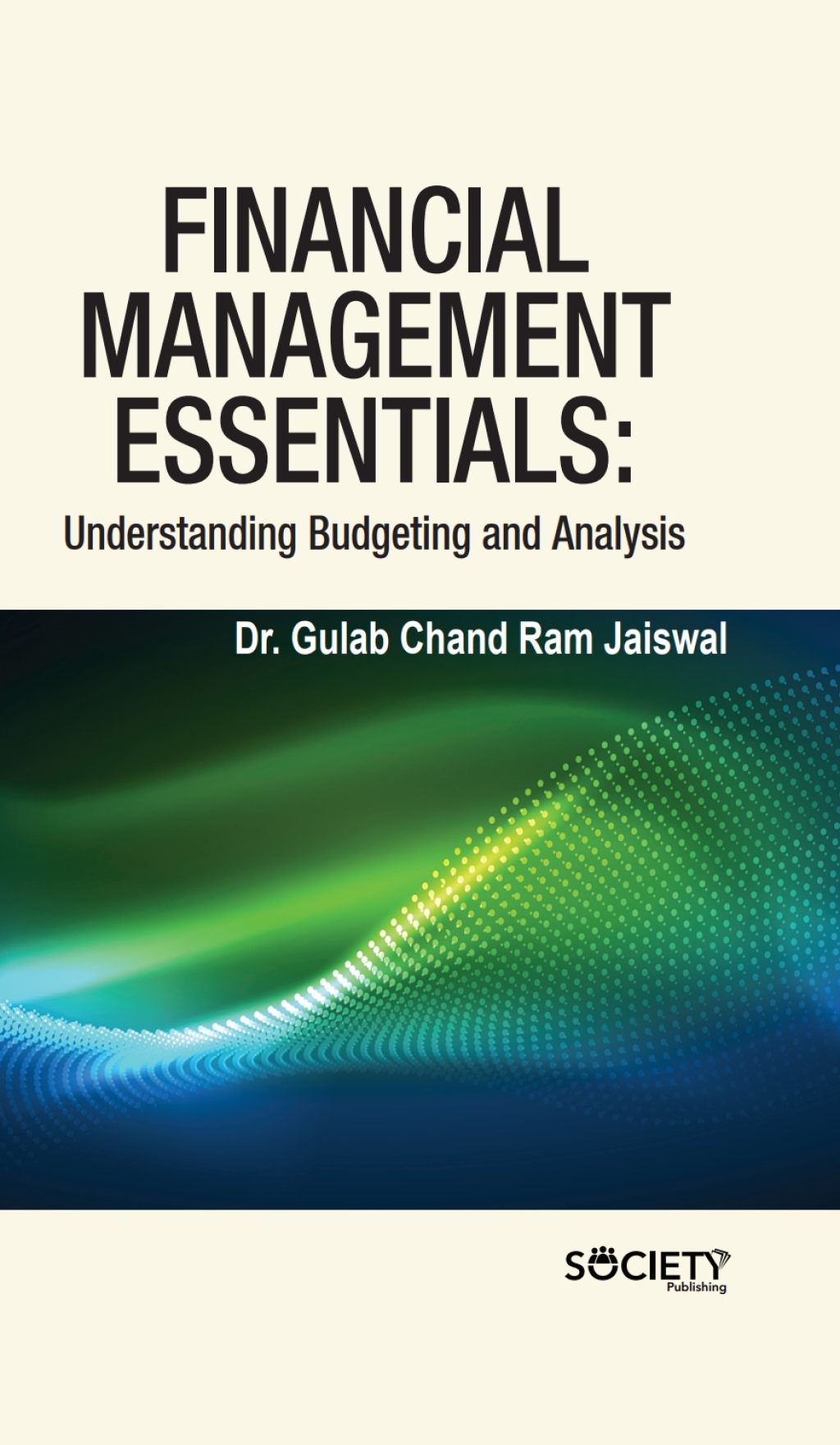 Financial Management Essentials: Understanding Budgeting and Analysis â ...