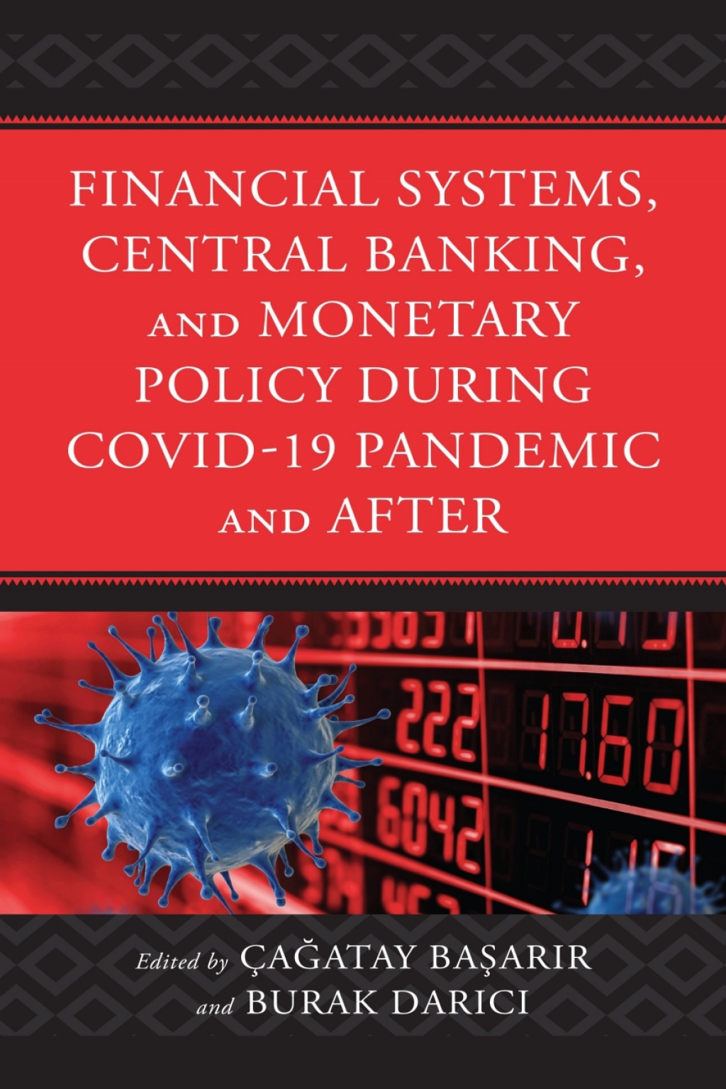 Financial Systems, Central Banking and Monetary Policy During COVID-19 ...