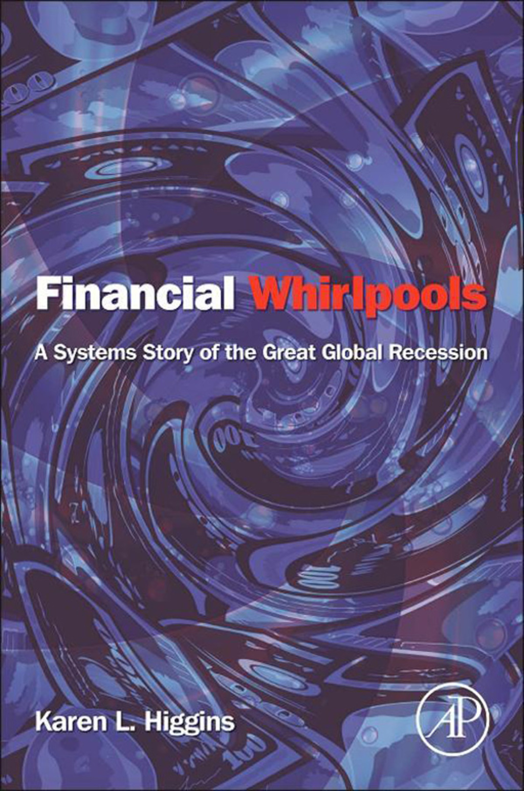 Financial Whirlpools: A Systems Story of the Great Global Recession - (PDF/EPUB Version)