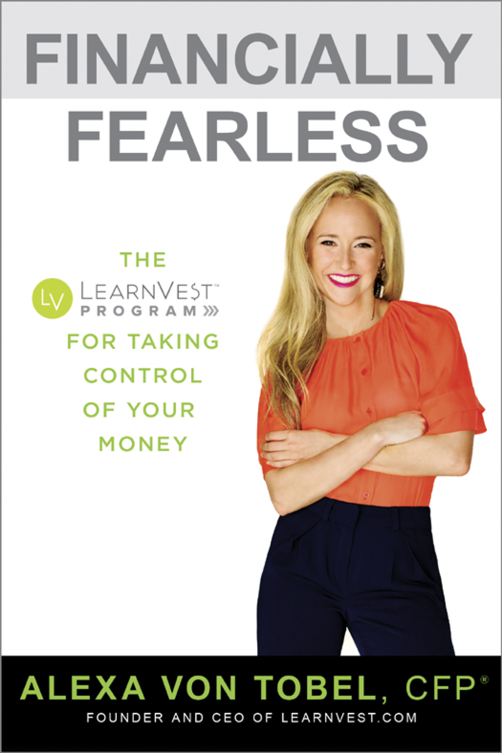 Financially Fearless The LearnVest Program for Taking Control of Your Money - (PDF/EPUB Version)