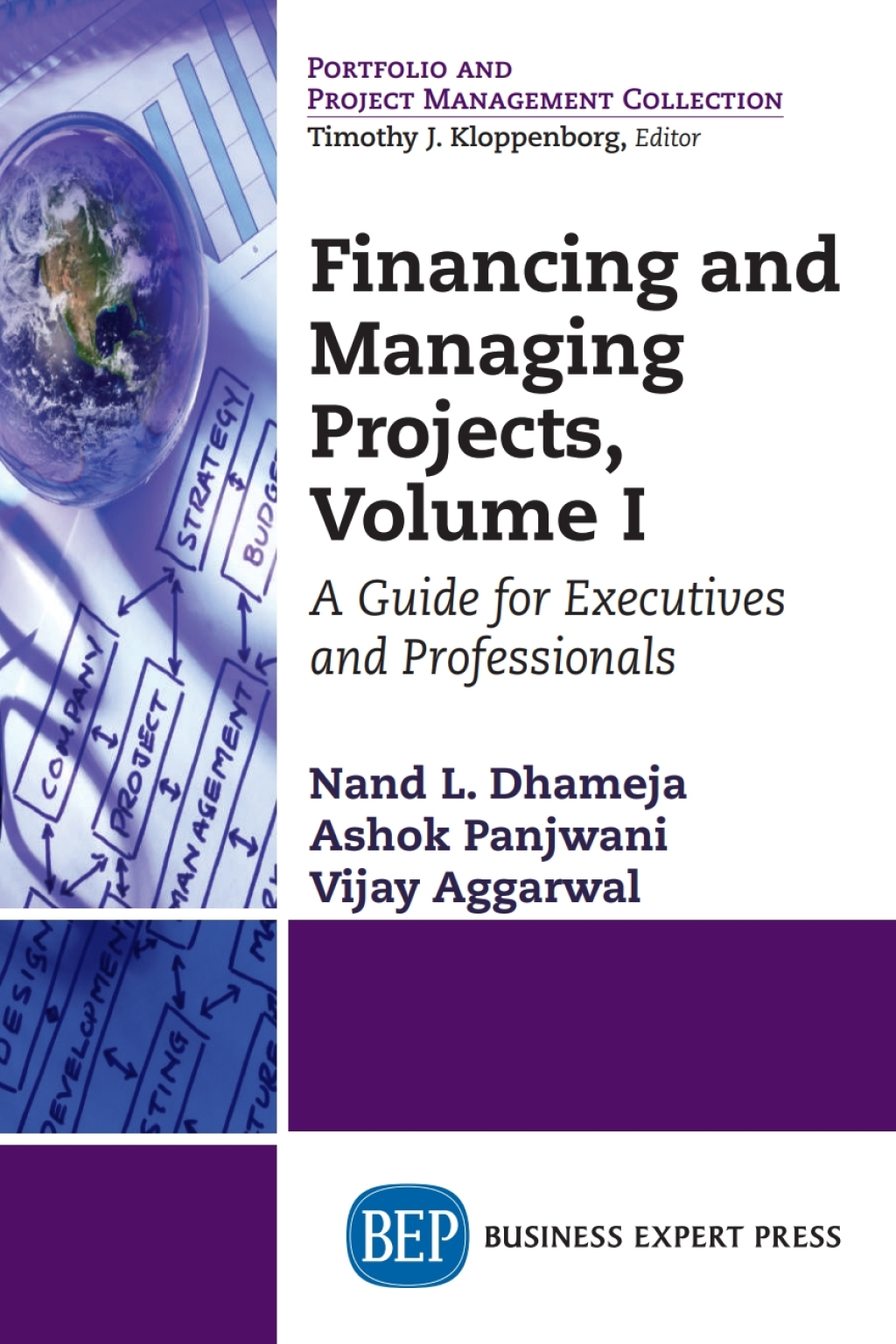 Financing and Managing Projects, Volume I A Guide for Executives and Professionals - (PDF/EPUB Version)