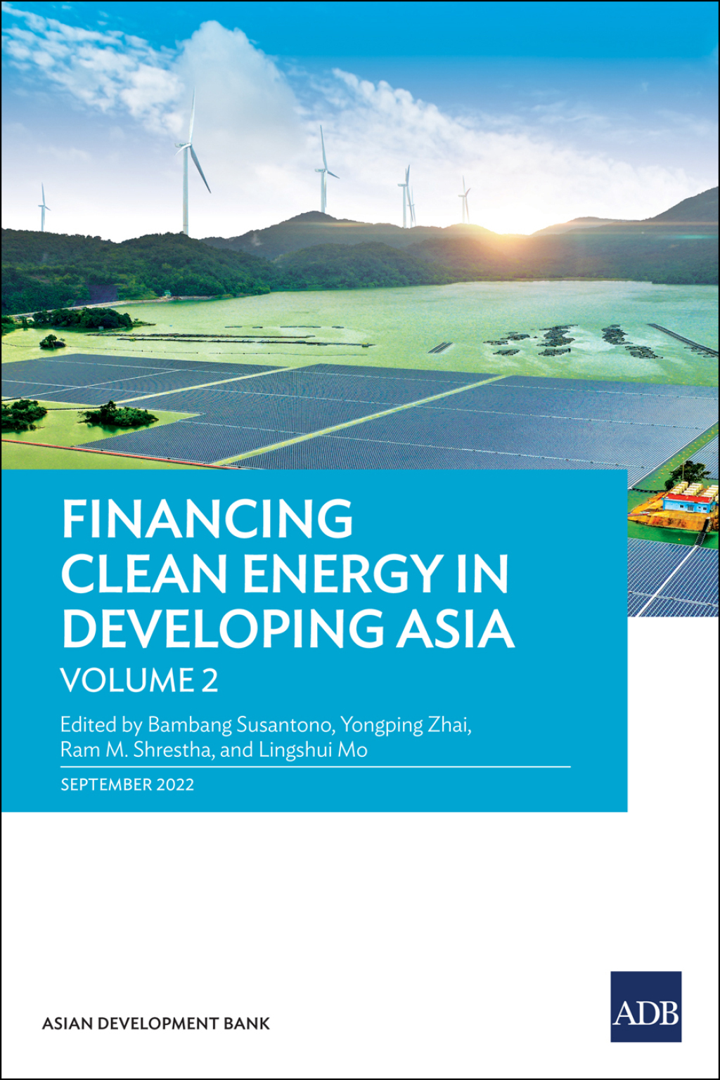 Financing Clean Energy in Developing Asiaâ€”Volume 2 - (PDF/EPUB Version)