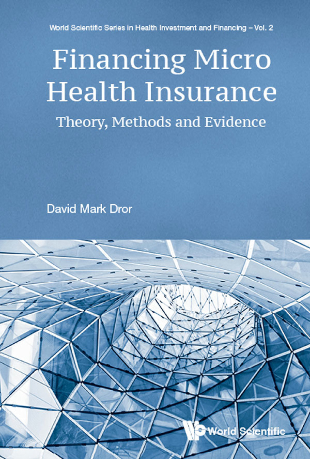 Financing Micro Health Insurance: Theory, Methods and Evidence - (PDF/EPUB Version)