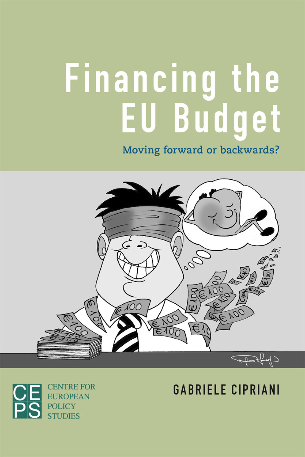 Financing the EU Budget Moving Forward or Backwards? 1st Edition - (PDF/EPUB Version)