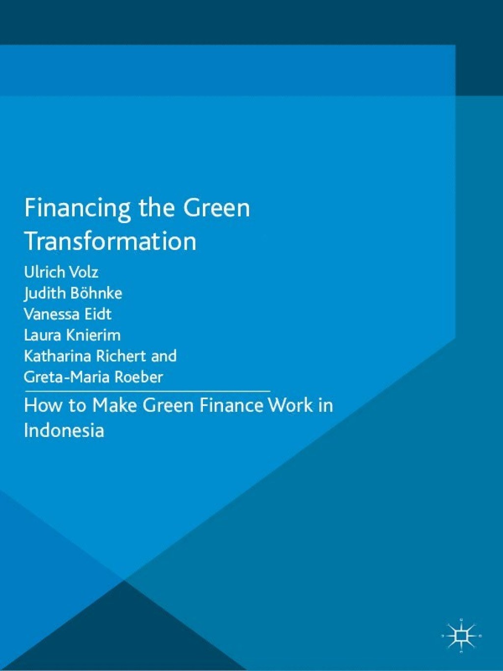 Financing the Green Transformation How to Make Green Finance Work in ...