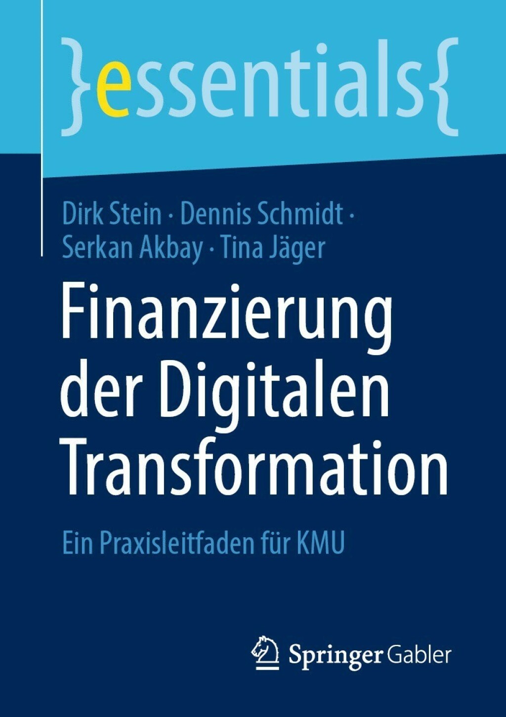 Finanzierung der Digitalen Transformation Ein Praxisleitfaden fÃ¼r KMU - (PDF/EPUB Version)