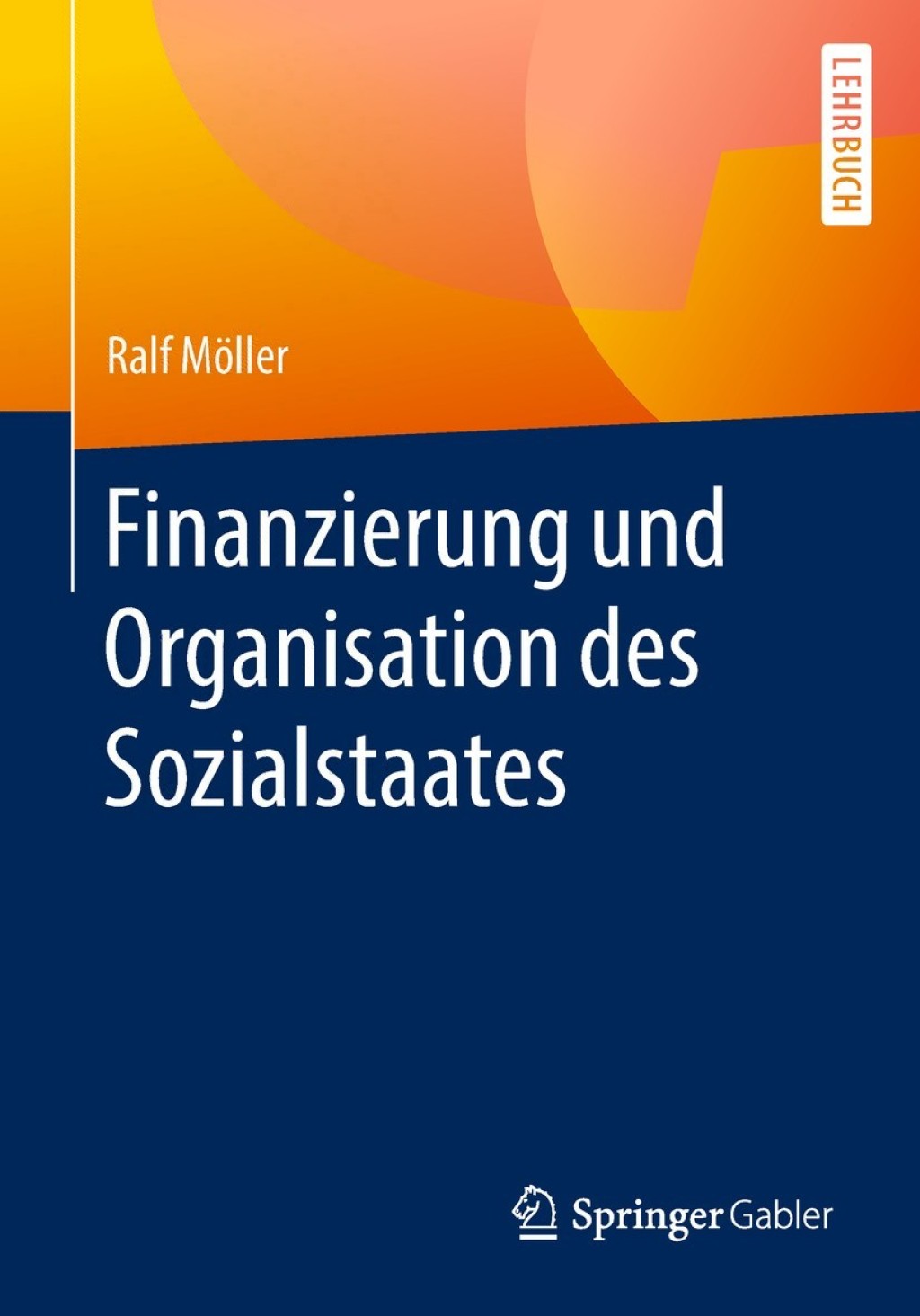 Finanzierung und Organisation des Sozialstaates - (PDF/EPUB Version)