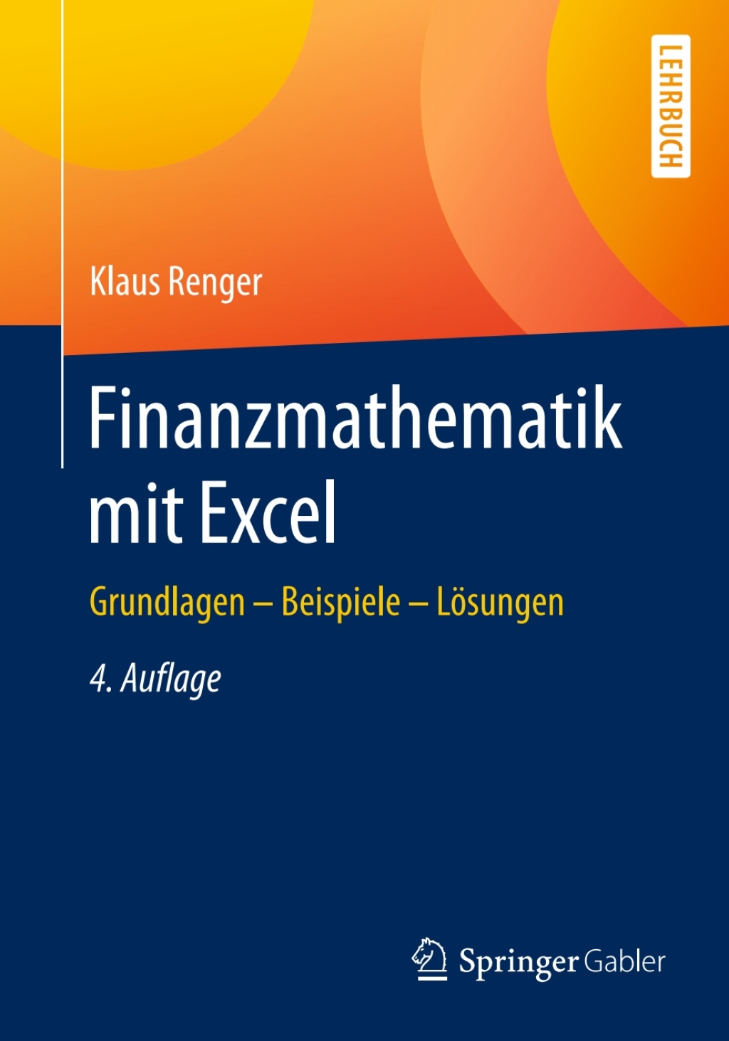 Finanzmathematik mit Excel Grundlagen - Beispiele - LÃ¶sungen 4th Edition - (PDF/EPUB Version)