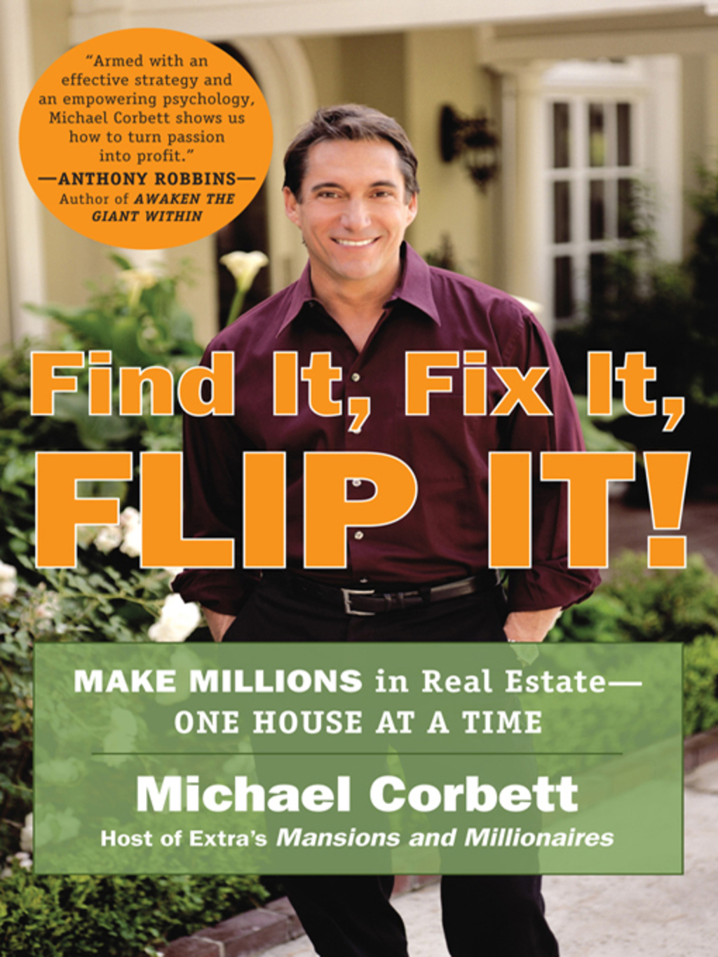Find It, Fix It, Flip It! Make Millions in Real Estate--One House at a Time - (PDF/EPUB Version)