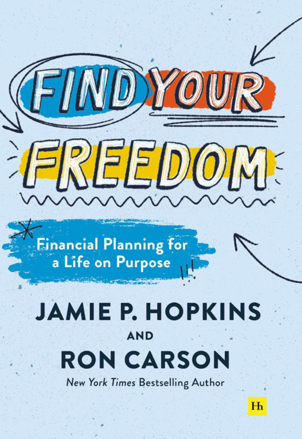 Find Your Freedom Financial Planning for a Life on Purpose - (PDF/EPUB Version)