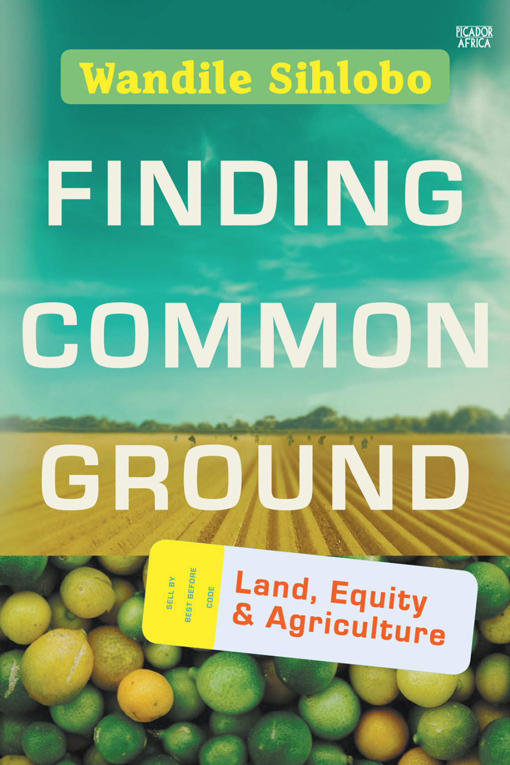 Finding Common Ground Land, Equity and Agriculture - (PDF/EPUB Version)