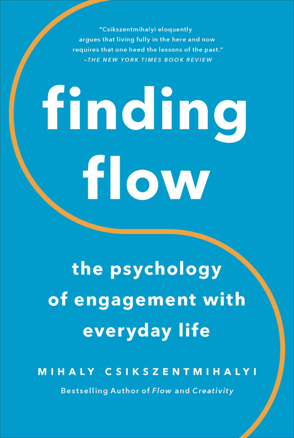 Finding Flow The Psychology Of Engagement With Everyday Life - (PDF/EPUB Version)