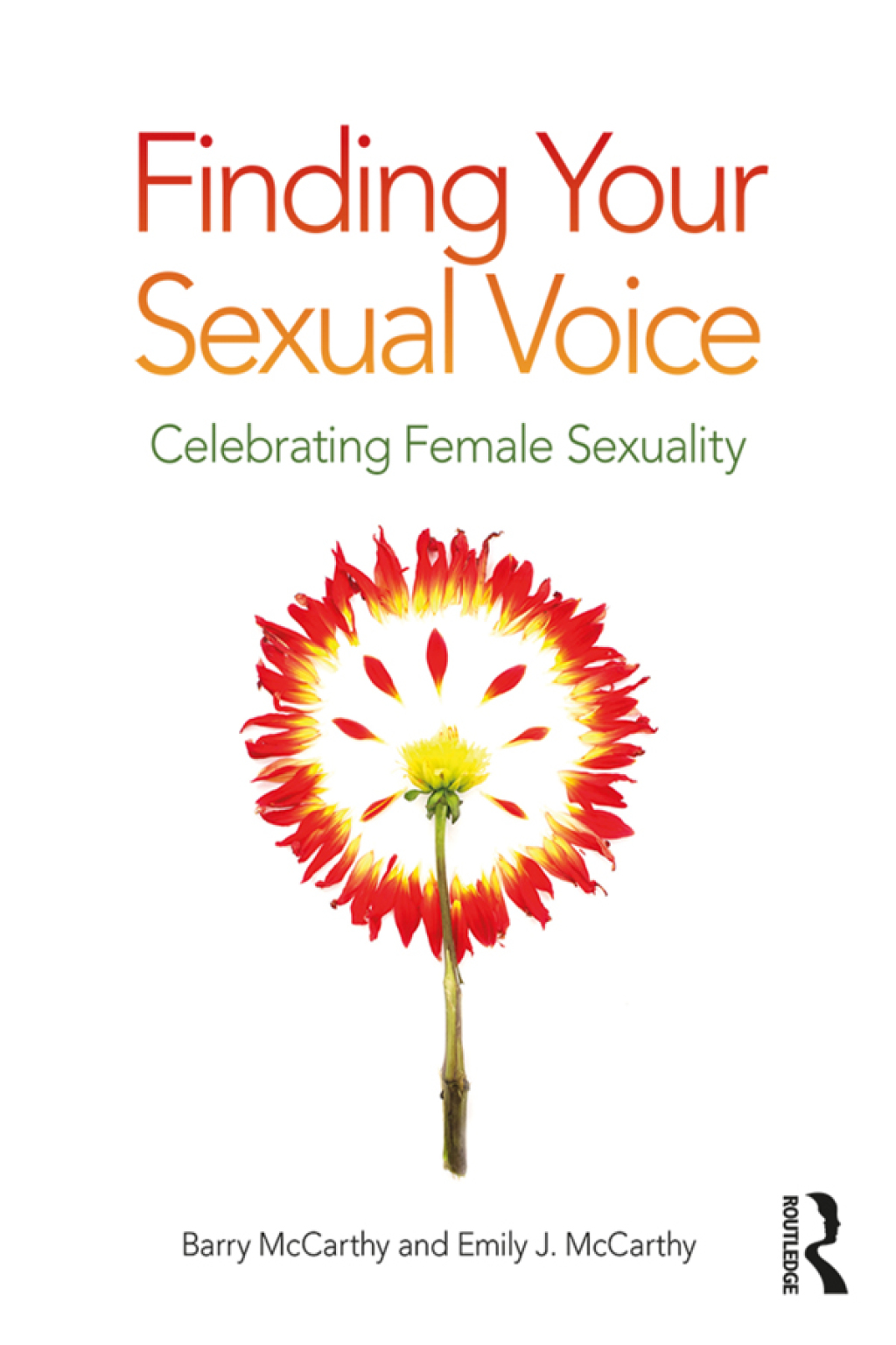 Finding Your Sexual Voice Celebrating Female Sexuality 1st Edition - (PDF/EPUB Version)